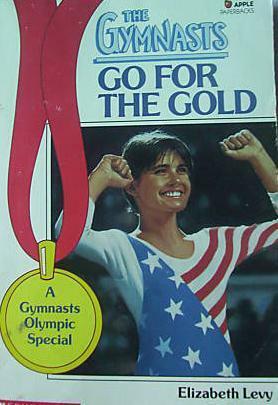 Go for the Gold by Elizabeth Levy