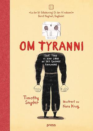 Om tyranni (illustrert) by Timothy Snyder