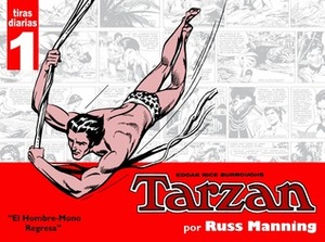El Hombre-Mono Regresa (Tarzan por Russ Manning, #1) by Rafael Marín, Russ Manning