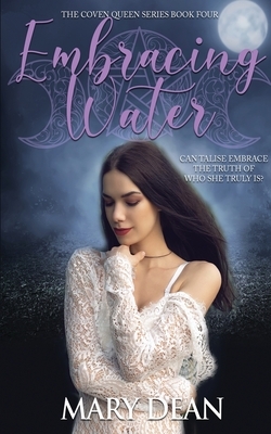 Embracing Water by Mary Dean