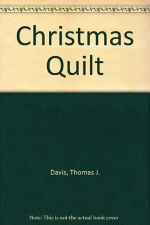 Christmas Quilt by Thomas J. Davis