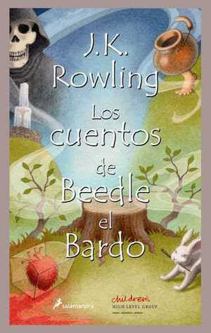 Los cuentos de Beedle el Bardo by J.K. Rowling