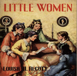 Little Women by Louisa May Alcott