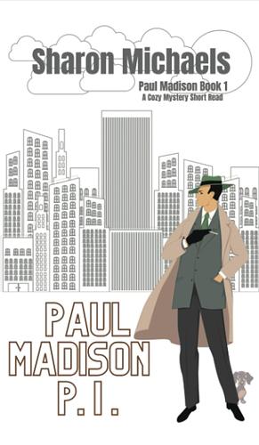 Paul Madison P. I.  by Sharon Michaels