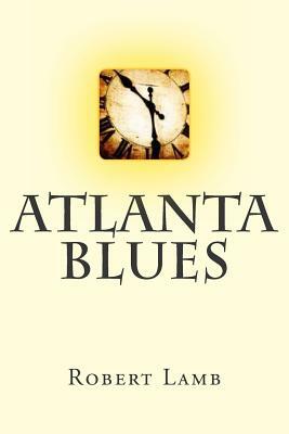 Atlanta Blues by Robert Lamb