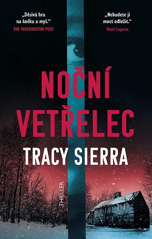 Noční vetřelec  by Tracy Sierra