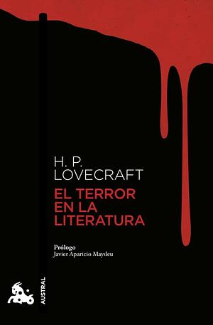 El terror en la literatura by Javier Aparicio Maydeu, H.P. Lovecraft