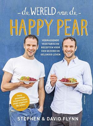 De wereld van de Happy Pear by Stephen Flynn, David Flynn