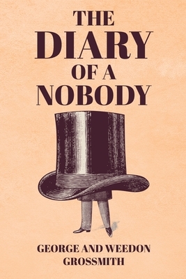 The Diary of a Nobody by George Grossmith, Weedon Grossmith