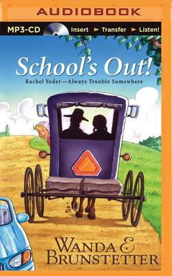 School's Out by Wanda E. Brunstetter