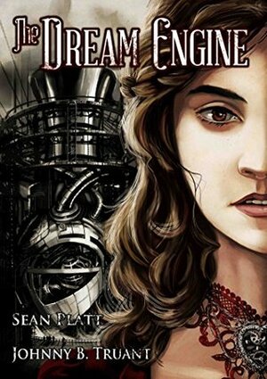 The Dream Engine by Sean Platt, Johnny B. Truant