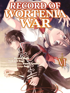 Record of Wortenia War (Manga) Volume 6 by Ryota Hori