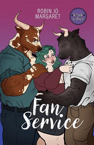 Fan Service by Robin Jo Margaret