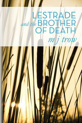 Lestrade and the Brother of Death by M.J. Trow