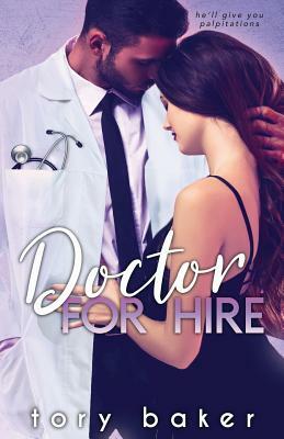 Doctor For Hire by Tory Baker