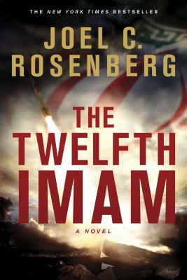 The Twelfth Imam by Joel C. Rosenberg