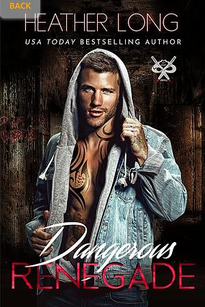 Dangerous Renegade by Heather Long