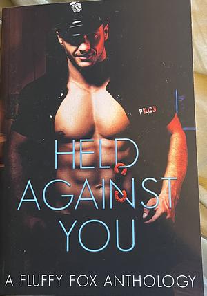 Held Against You by Kaci Rose
