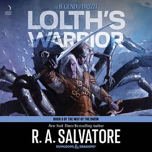 Lolth's Warrior by R.A. Salvatore