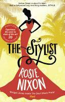 The Stylist by Rosie Nixon