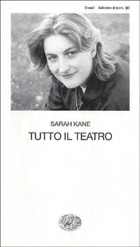 Tutto il teatro by Sarah Kane