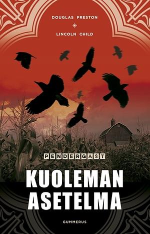 Kuoleman asetelma by Douglas Preston, Lincoln Child