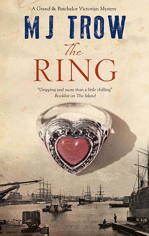 The Ring by M.J. Trow