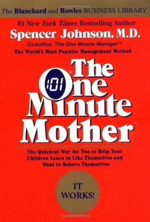 The One Minute Mother by Candle Communications, Spencer Johnson
