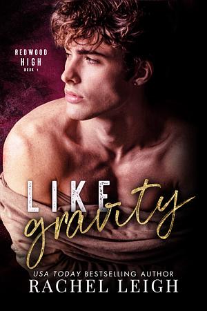 Like Gravity by Rachel Leigh