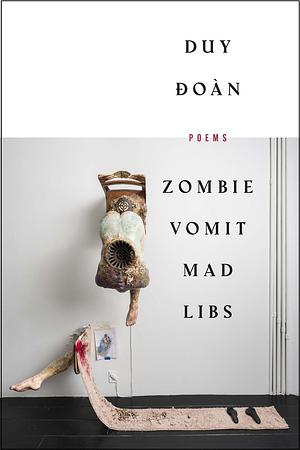Zombie Vomit Mad Libs by Duy Đoàn, Duy Đoàn