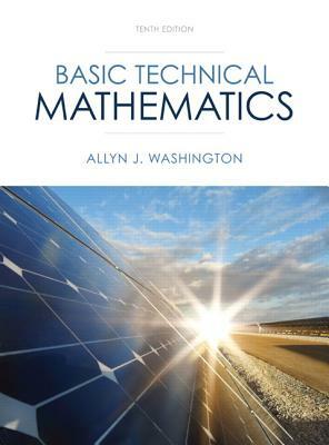 Basic Technical Mathematics by Allyn J. Washington