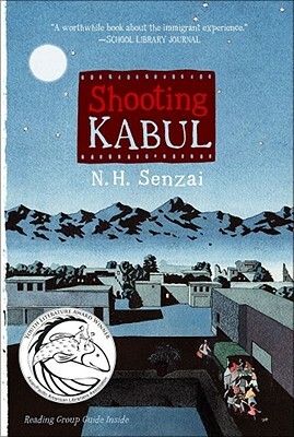 Shooting Kabul by N.H. Senzai