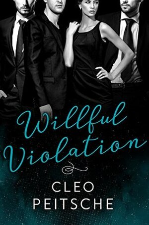 Willful Violation by Cleo Peitsche