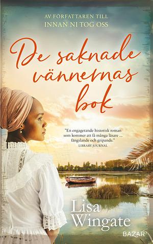 De saknade vännernas bok by Lisa Wingate