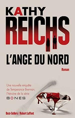 L'ange du nord by Kathy Reichs