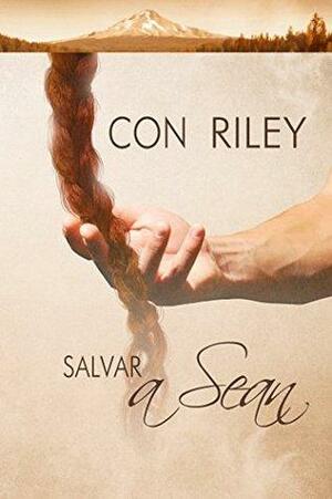 Salvar a Sean by Con Riley