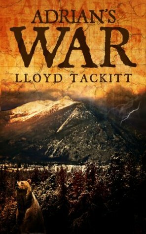 Adrian's War by Lloyd Tackitt