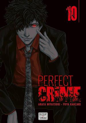 Perfect Crime Tome 10, Volume 10 by Arata Miyatsuki