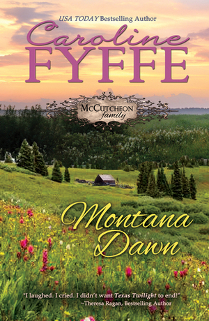 Montana Dawn by Caroline Fyffe