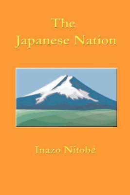 The Japanese Nation by Inazo Nitobe