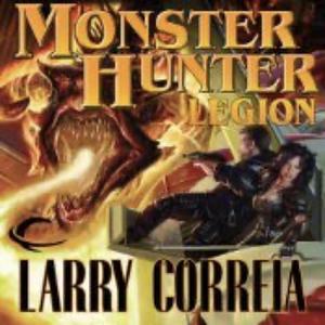 Monster Hunter Legion by Larry Correia