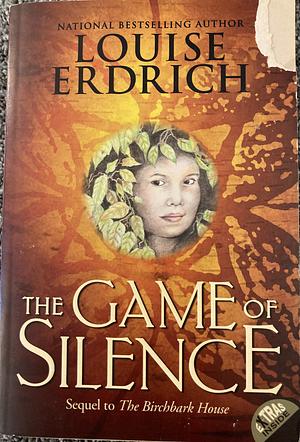 The Game of Silence by Louise Erdrich