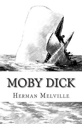 Moby Dick: Or the Whale by Herman Melville