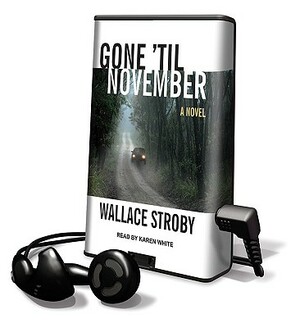 Gone 'Til November by Wallace Stroby