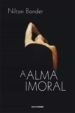 A Alma Imoral: Traição e tradição através dos tempos by Nilton Bonder