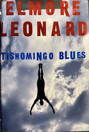 Tishomingo Blues by Elmore Leonard