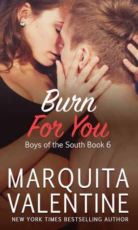 Burn for You by Marquita Valentine