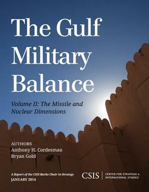 Gulf Military Balance V2: The Mpb by Bryan Gold, Anthony H. Cordesman