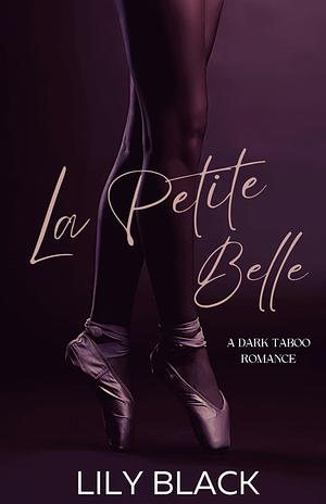 La Petite Belle by Lily Black