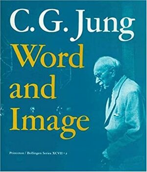 Word and Image by C.G. Jung, Aniela Jaffé